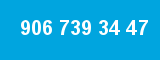 906 739 34 47